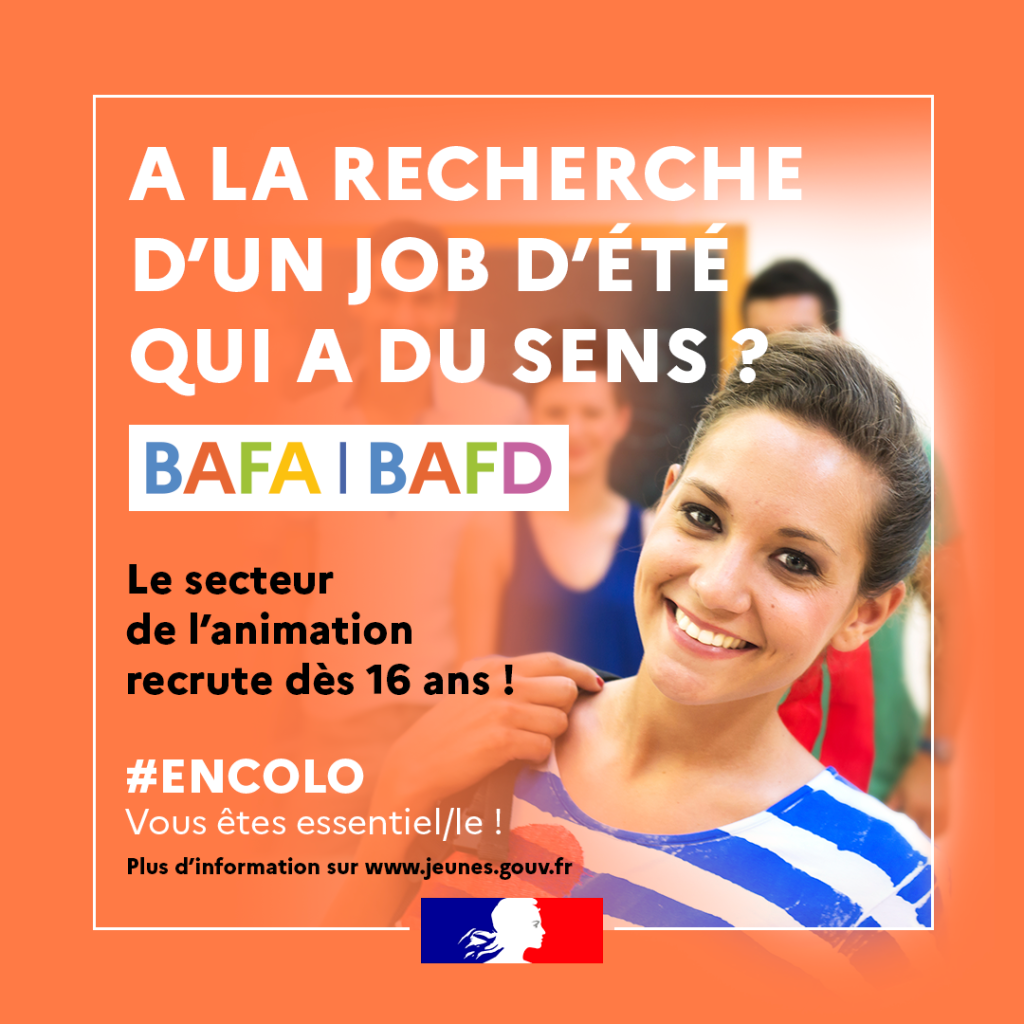 Visuel faisant la promotion du BAFA / BAFD, titré "À la recherche d'un job d'été qui a du sens ?" et sous-titré "Le secteur de l'animation recrute dès 16 ans."